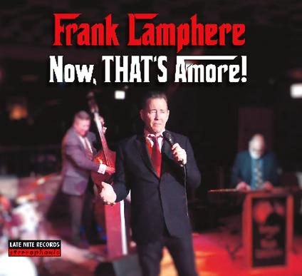 Now, THAT'S Amore! - Frank Lamphere new jazz vocal album - Released September 2023